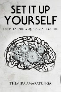 Set it up Yourself: Deep Learning Quick Start Guide