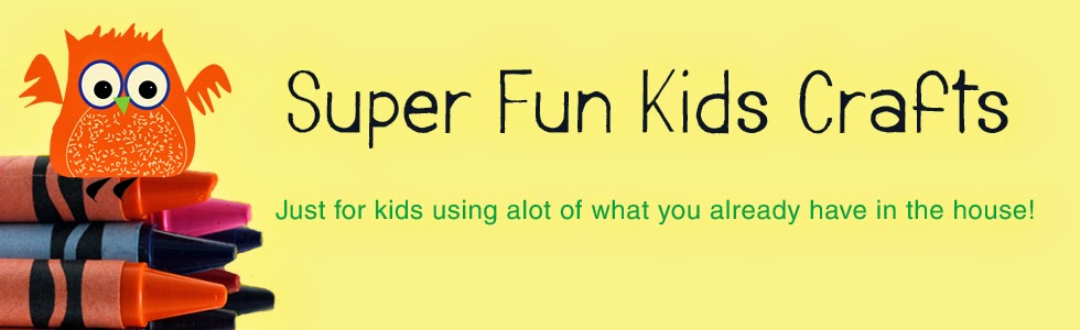Super Fun Kids Crafts 