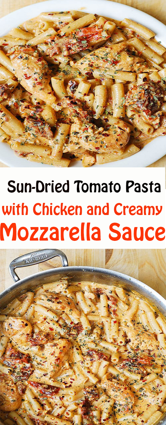 SunDried Tomato Pasta with Chicken and Creamy Mozzarella Sauce