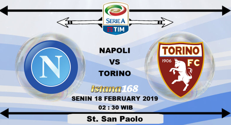 Prediksi Napoli vs Torino 18 February 2019