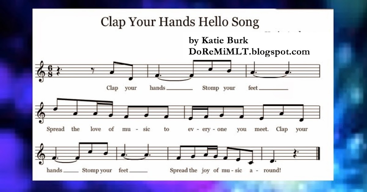 MLT, easy as Do Re Mi A Music Learning Theory classroom Clap Your