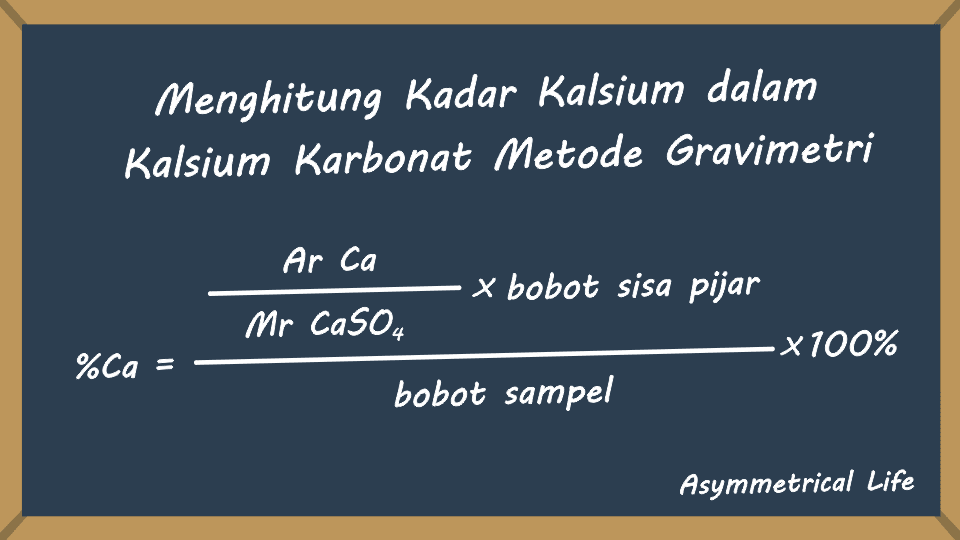 Penetapan Kadar Kalsium Dalam Kalsium Karbonat Metode Gravimetri Asymmetrical Life