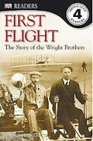 First Flight: The Wright Brothers (DK Readers, Level 4), by Leslie Garrett. Publisher: DK Children (July 21, 2003) Image: First Flight: The Wright Brothers (DK Readers, Level 4), by Leslie Garrett. Publisher: DK Children (July 21, 2003)