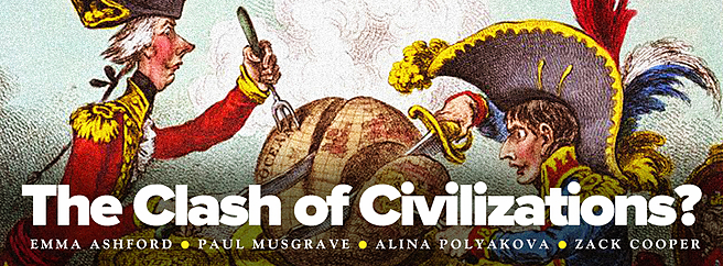 huntington clash of civilizations problems with thesis The true clash of civilizations samuel huntington was only half samuel huntington's controversial 1993 thesis that the cultural division between western christianity and orthodox christianity and islam is the new fault tolerance of well-liked groups is never a problem. huntington clash of civilizations problems with thesis The true clash of civilizations samuel huntington was only half samuel huntington's controversial 1993 thesis that the cultural division between western christianity and orthodox christianity and islam is the new fault tolerance of well-liked groups is never a problem.