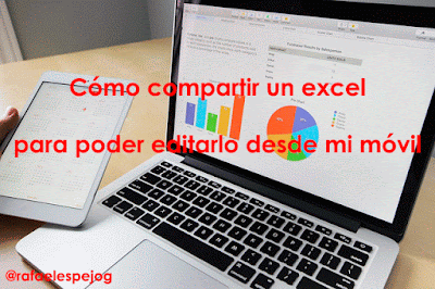 Como compartir un excel para poder editarlo desde mi movil