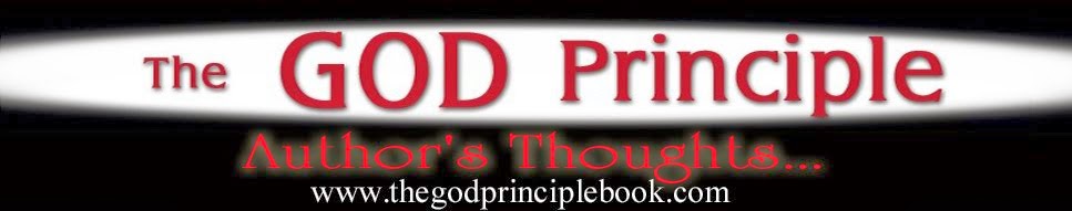 The God Principle: Author's thoughts
