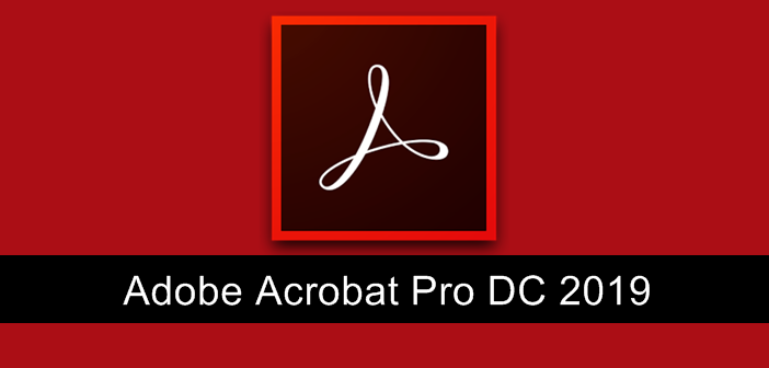 Adobe Acrobat Pro DC 2019 Adobe Acrobat Pro DC 2019