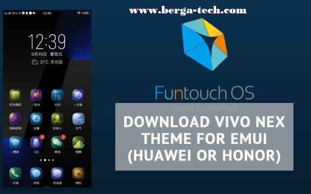 Download Theme For EMUI Vivo Nex  (Huawei or Honor)