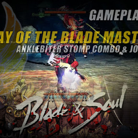 The Way Of The Blade Master Part 2 » Anklebiter Stomp & Joint Attack In Blade And Soul 