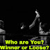 Who are You? A Winner or A Losser? Ask YourSelf - Best Motivation in Hindi