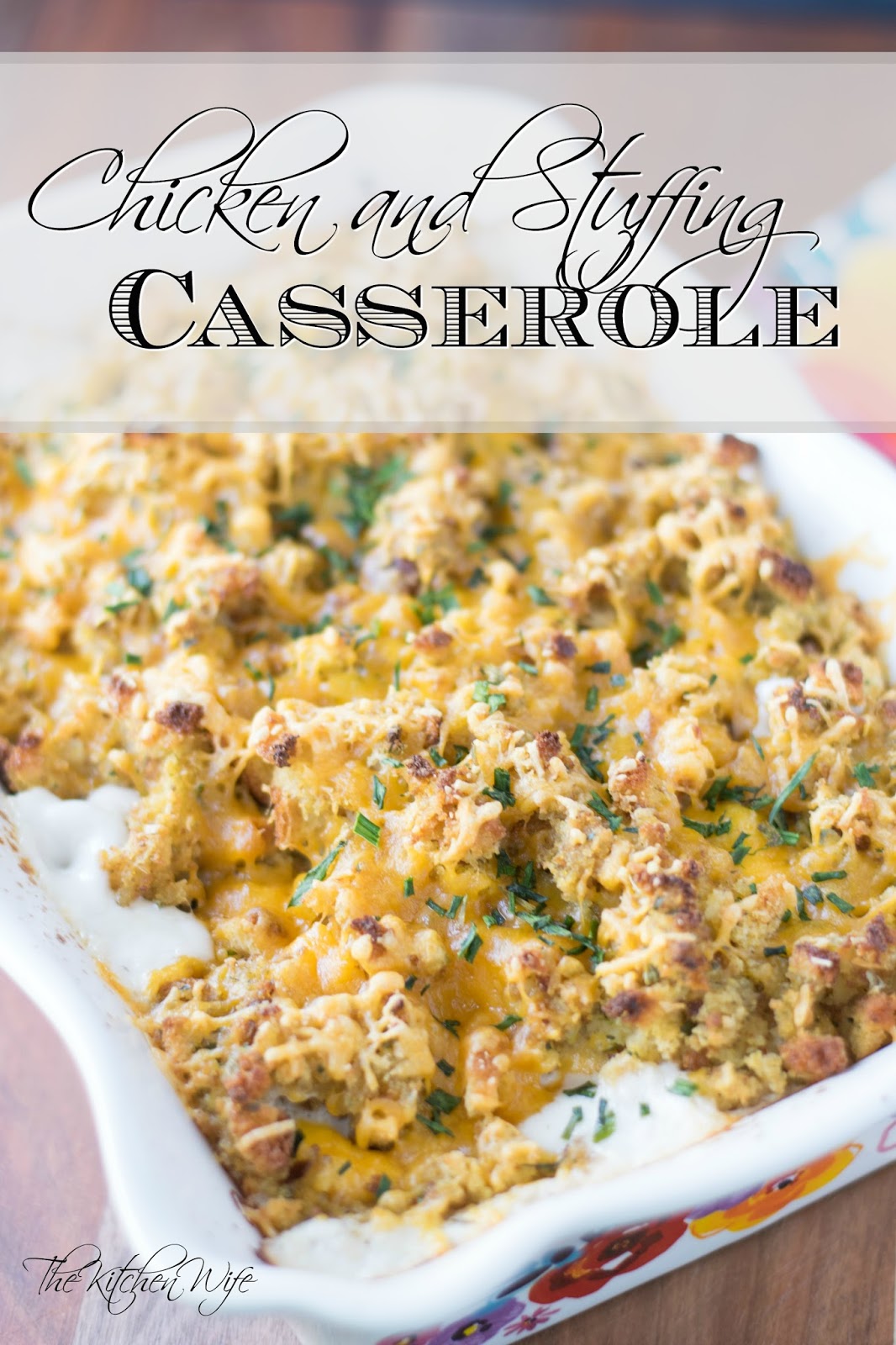 Chicken and Stuffing Casserole Recipe - The Kitchen Wife