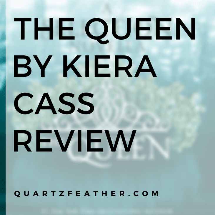 The Queen by Kiera Cass Review