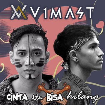 V1MAST - Cinta Itu Bisa Hilang