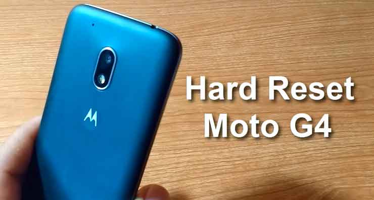 Hard Reset Motorola Moto G4, G4 plus, G4 play, como Formatar, Desbloquear,  Restaurar 