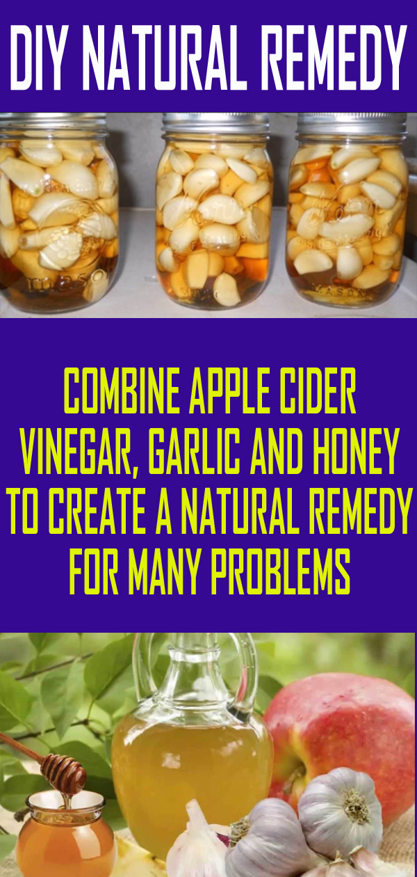APPLE CIDER VINEGAR, GARLIC AND HONEY NATURAL REMEDY FOR MANY PROBLEMS healthylife