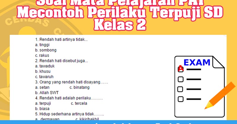 Soal Mata Pelajaran PAI Mecontoh Perilaku Terpuji SD Kelas 2 | Blog Edukasi