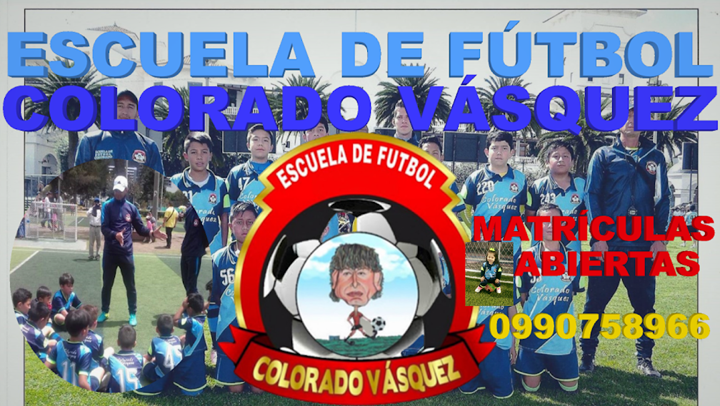 Escuela de Fútbol "Colorado"Vásquez (Quito-Ecuador)