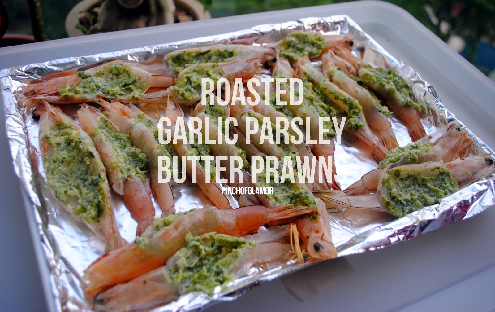 Roasted Garlic Parsley Butter Prawns Pinchofglamor