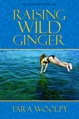 Review: Raising Wild Ginger by Tara Woolpy (e-book)