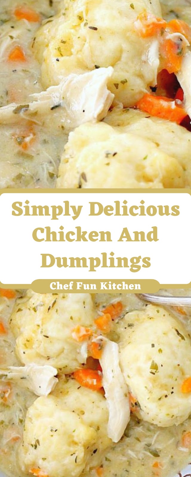 Simply Delicious Chicken And Dumplings Simply Delicious Chicken And Dumplings