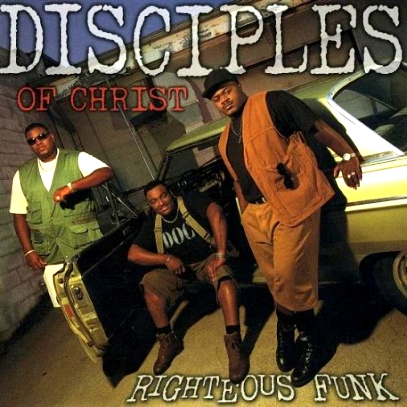 Black Music Corner: Disciples Of Christ-Righteous Funk (1995)