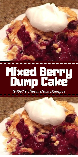Mixed Berry Dump Cake Mixed Berry Dump Cake