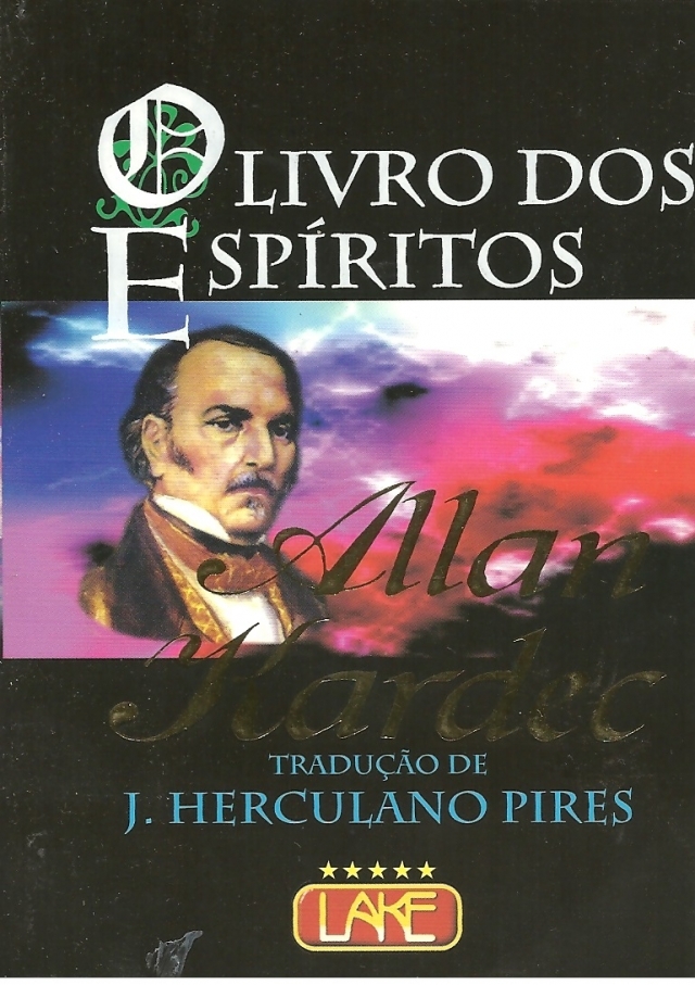 Divulgação do Espiritismo O LIVRO DOS ESPÍRITOS POR ALLAN KARDEC Divulgação do Espiritismo O LIVRO DOS ESPÍRITOS POR ALLAN KARDEC