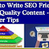 SEO Friendly High Quality Content Kaise Likhen –Best 8 Killer Tips