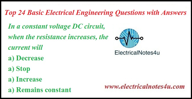 [TOP] 24 Electrical Engineering Basics Questions with Answers