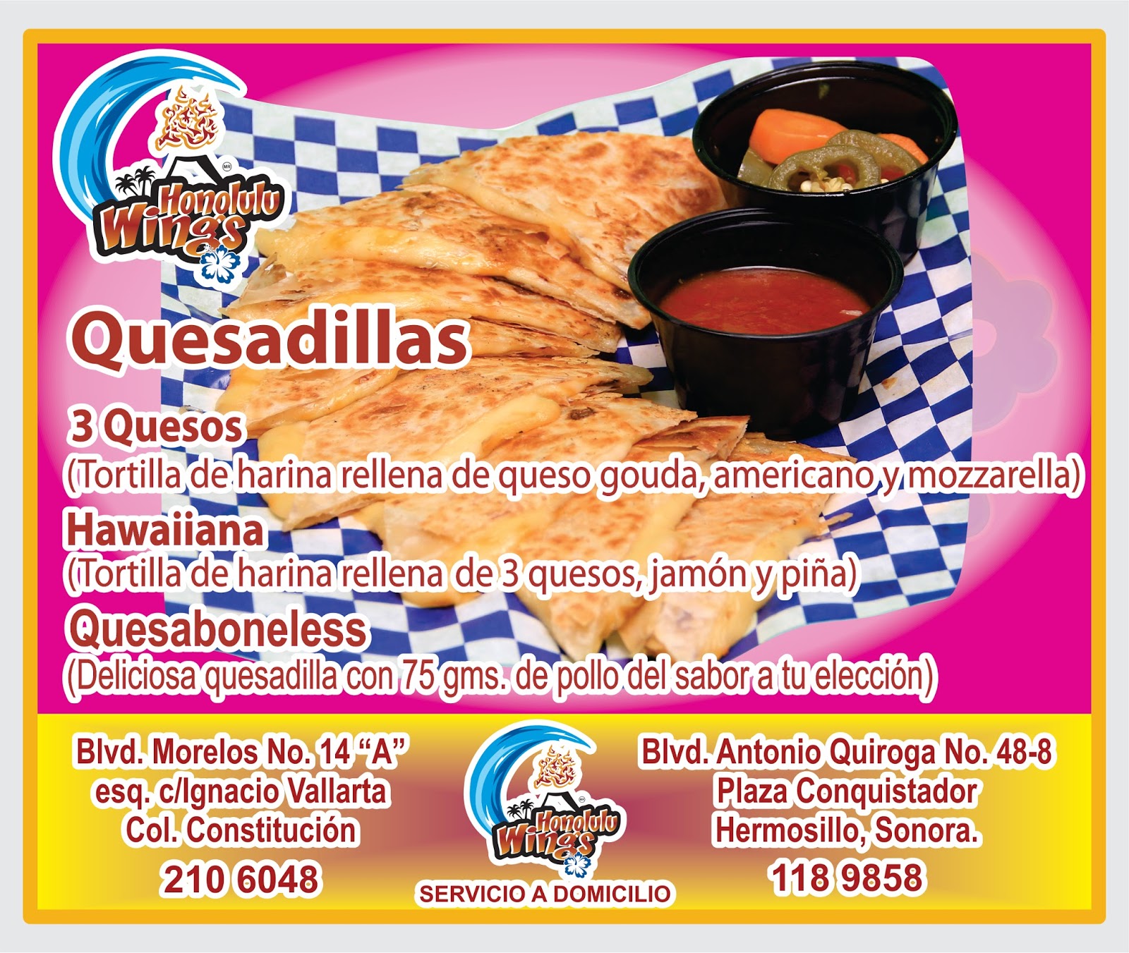 Honolululu Wings Hermosillo Quesadillas...mmmm.!!!