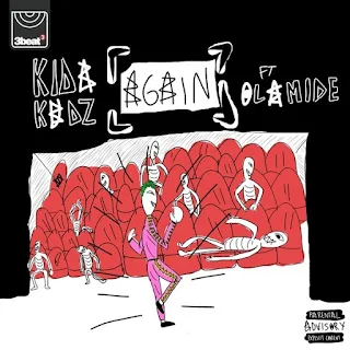 Kida Kudz  Feat. Olamide – Again (Remix)