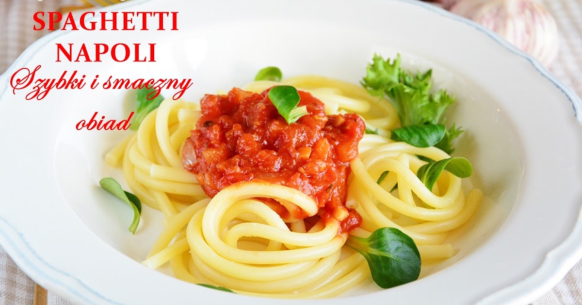 Spaghetti Napoli Klasyczny I Prosty Przepis Moja Ksiazka Kucharska