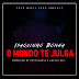 Isaquinho Bonga- O Mundo te Julga (Prod. Phytagoras Beat