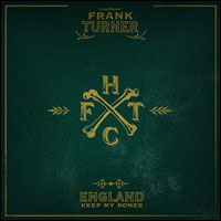 Top Albums Of 2011 - 39. Frank Turner - England Keep My Bones