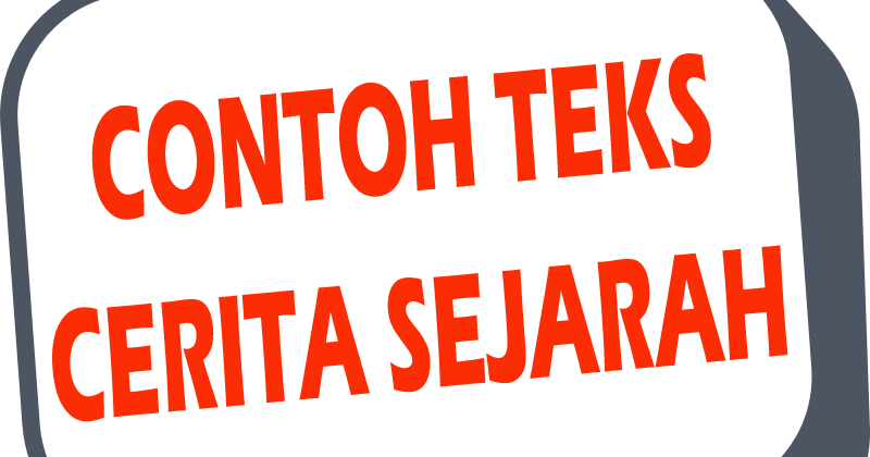 2 Contoh Teks Sejarah Pribadi Beserta Strukturnya Semuacontoh