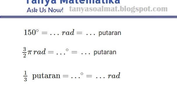 Soal Jawab Mengubah Satuan Sudut Radian Dan Derajat Tanya Soal