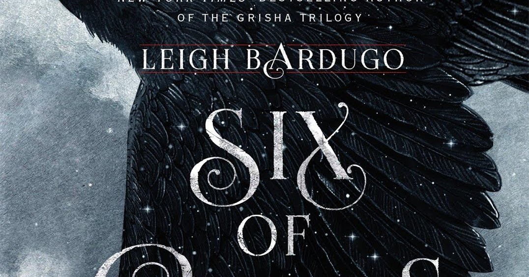 Six of Crows Leigh Bardugo Six of Crows Leigh Bardugo