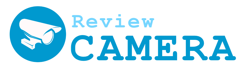 Blog Review Camera số 1 Việt Nam | ReviewCamera.top