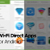Daftar Aplikasi Berbagi File / Wi-Fi Direct untuk Android