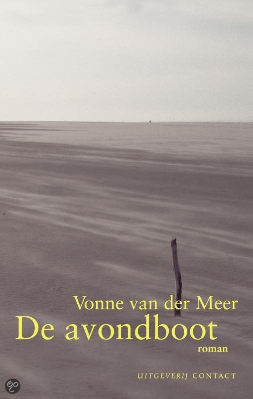 MIJN BOEKENKAST Vonne van der Meer De avondboot MIJN BOEKENKAST Vonne van der Meer De avondboot