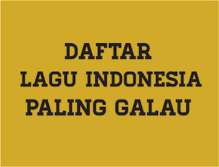 Lagu Galau Indonesia Sedih Terbaru Lagu Galau Indonesia Sedih Terbaru
