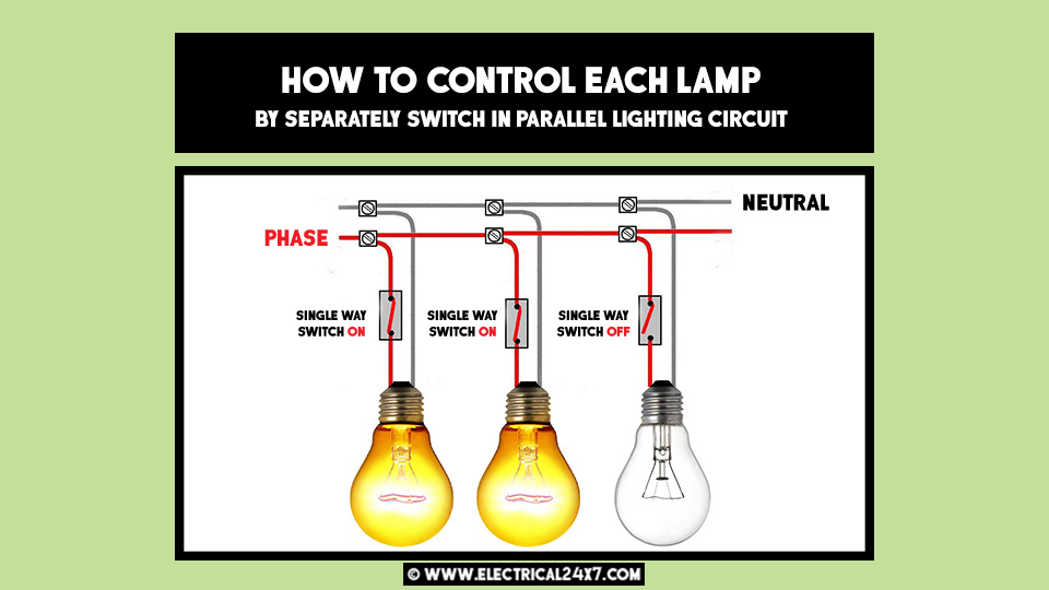 How to control each lamp by separately switch in parallel lighting circuit?
