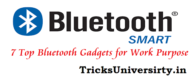 7 Top Bluetooth Gadgets for Work Purpose 2016