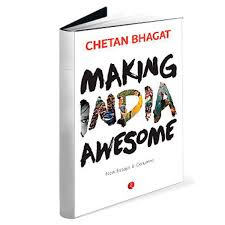 Making India Awesome by Chetan Bhagat 