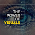 The Power Of Visuals