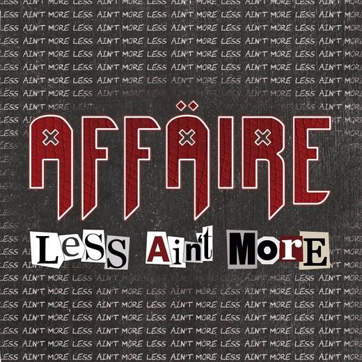 AFFAIRE+-+Less+Ain%2527t+More+-+front.jp