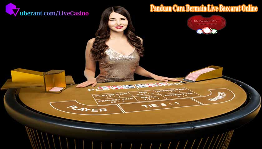 Panduan Cara Bermain Live Baccarat Online Uang Asli