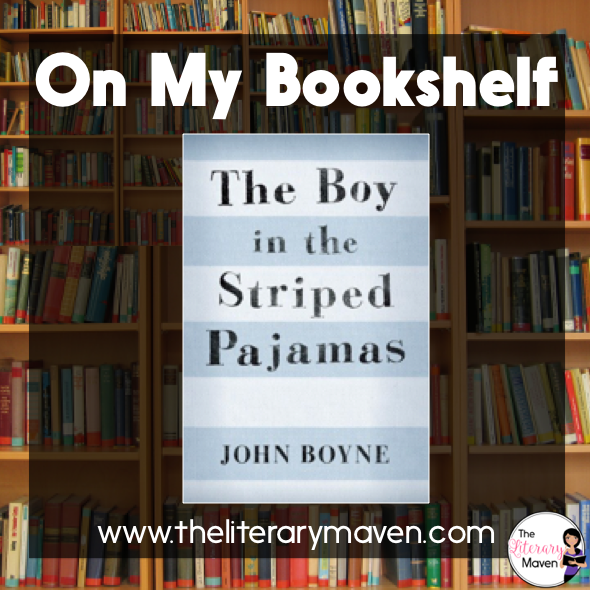 On My Bookshelf The Boy in the Striped Pajamas by John Boyne The