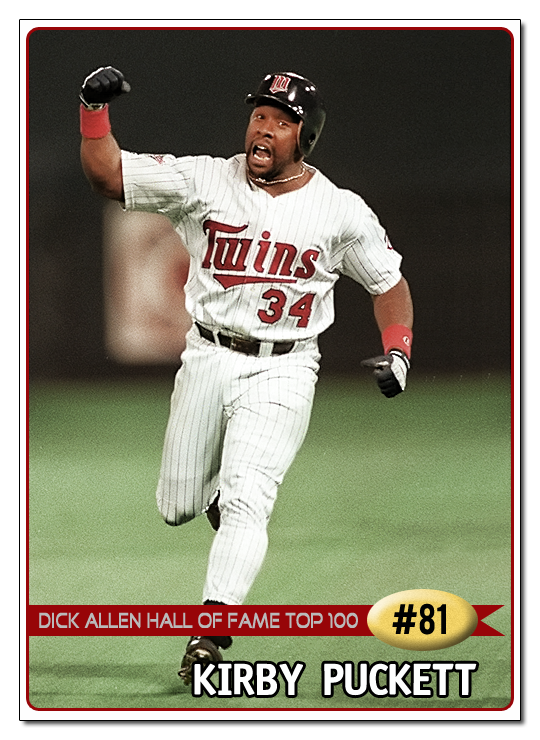Dick Allen Hall of Fame DAHOF Top 100 81 Kirby Puckett