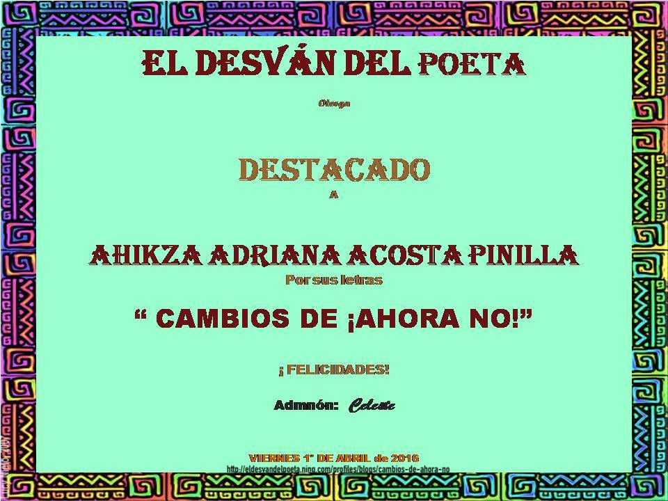 AHIKZA ADRIANA TERESA ACOSTA P. POESÍA , PENSAMIENTOS Y REFLEXIONES